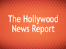 The hollywood news report