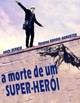 A morte do super-herói